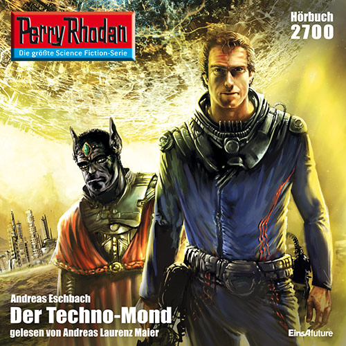 Perry Rhodan Nr. 2700: Der Techno-Mond (Hörbuch-Download)