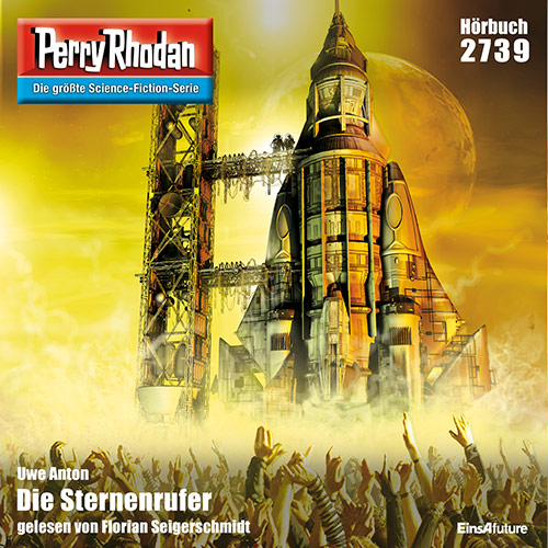 Perry Rhodan Nr. 2739: Die Sternenrufer (Hörbuch-Download)
