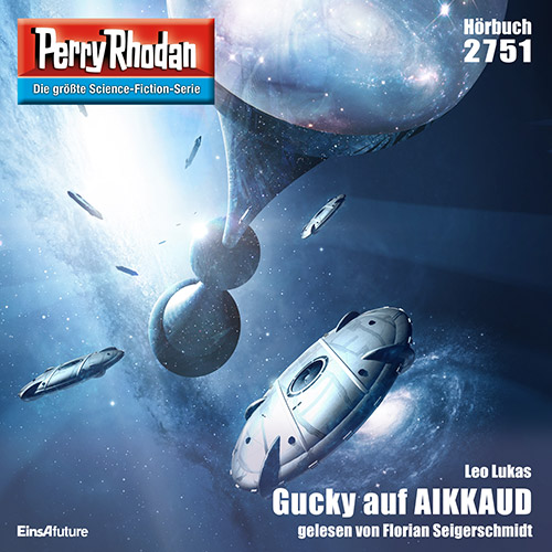Perry Rhodan Nr. 2751: Gucky auf AIKKAUD (Hörbuch-Download)