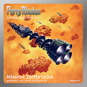 Perry Rhodan Silber Edition 121: Mission Zeitbrücke (Komplett-Download)