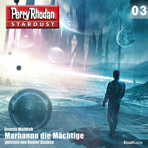 Perry Rhodan Stardust 03: Marhannu die Mächtige (Download)