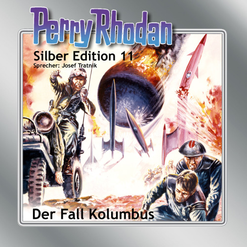 Perry Rhodan Silber Edition 11: Der Fall Kolumbus (Download)