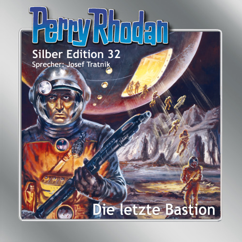 Perry Rhodan Silber Edition 32: Die letzte Bastion (Download)