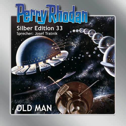 Perry Rhodan Silber Edition 33: OLD MAN (Download)