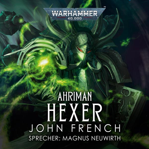 Warhammer 40.000: Ahriman 02 - Hexer (Hörbuch-Download)