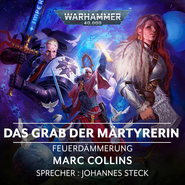 Warhammer 40.000: Feuerdämmerung 6 - Das Grab der Märtyrerin (Hörbuch-Download)