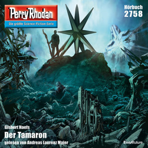 Perry Rhodan Nr. 2758: Der Tamaron (Hörbuch-Download)