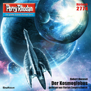 Perry Rhodan Nr. 2774: Der Kosmoglobus (Hörbuch-Download)