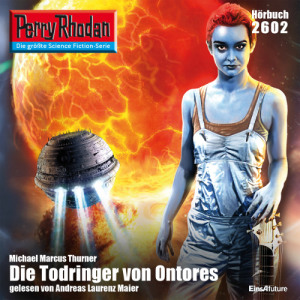 Perry Rhodan Nr. 2602: Die Todringer von Orontes (Hörbuch-Download)