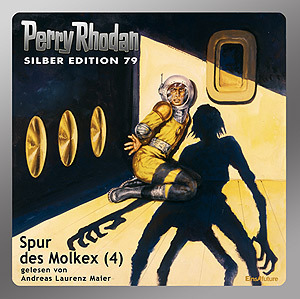 Perry Rhodan Silber Edition 079: Spur des Molkex (Teil 4) (Download)
