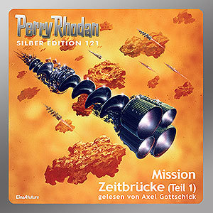 Perry Rhodan Silber Edition 121: Mission Zeitbrücke (Teil 1) (Download)