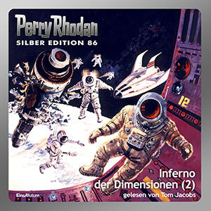 Perry Rhodan Silber Edition 086: Inferno der Dimensionen (Teil 2) (Download)