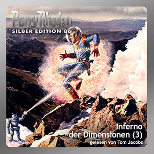 Perry Rhodan Silber Edition 086: Inferno der Dimensionen (Teil 3) (Download)