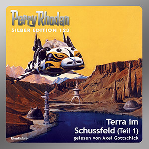 Perry Rhodan Silber Edition 123: Terra im Schussfeld (Teil 1) (Download)