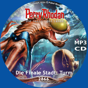 Perry Rhodan Nr. 2866: Die Finale Stadt: Turm (MP3-CD)
