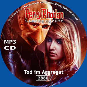 Perry Rhodan Nr. 2880: Tod im Aggregat (MP3-CD)