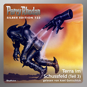 Perry Rhodan Silber Edition 123: Terra im Schussfeld (Teil 3) (Download)