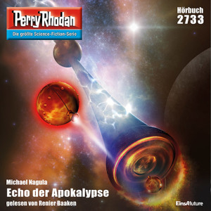 Perry Rhodan Nr. 2733: Echo der Apokalypse (Hörbuch-Download)