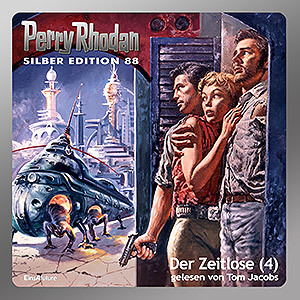 Perry Rhodan Silber Edition 088: Der Zeitlose (Teil 4) (Download)