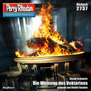 Perry Rhodan Nr. 2737: Die Weisung des Vektorions (Hörbuch-Download)