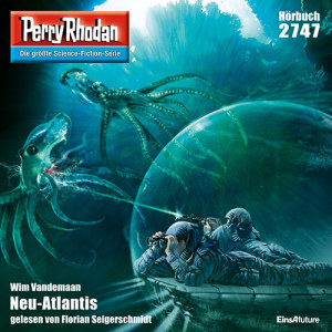 Perry Rhodan Nr. 2747: Neu-Atlantis (Hörbuch-Download)