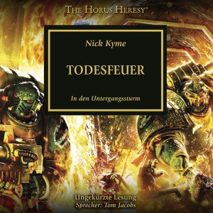 The Horus Heresy 32: Todesfeuer (Hörbuch-Download)