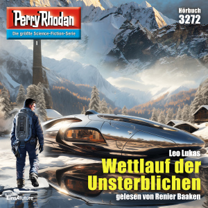 Perry Rhodan Nr. 3272: Wettlauf der Unsterblichen (Hörbuch-Download)