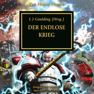 The Horus Heresy 33: Der Endlose Krieg (Hörbuch-Download)