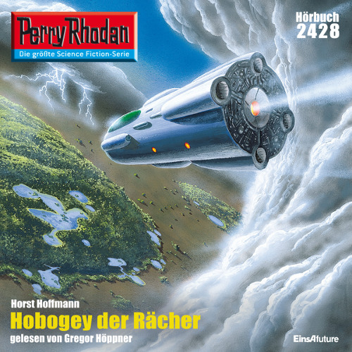 Perry Rhodan Nr. 2428: Hobogey der Raecher (Hörbuch-Download)