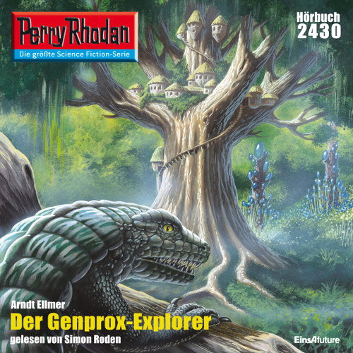 Perry Rhodan Nr. 2430: Der Genprox-Explorer (Hörbuch-Download)