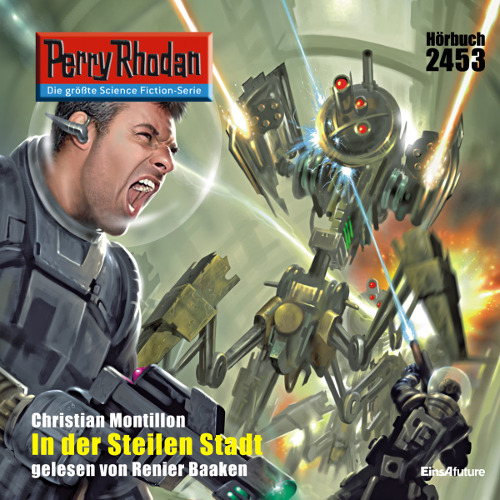 Perry Rhodan Nr. 2453: In der Steilen Stadt (Hörbuch-Download)