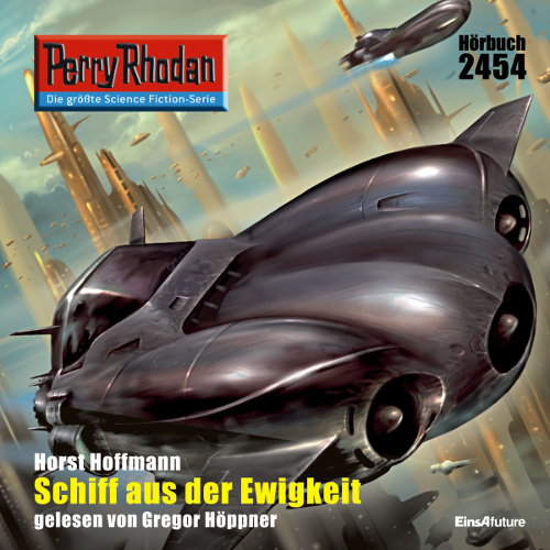 Perry Rhodan Nr. 2454: Schiff aus der Ewigkeit (Hörbuch-Download)