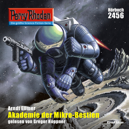 Perry Rhodan Nr. 2456: Akademie der Mikro-Bestien (Hörbuch-Download)
