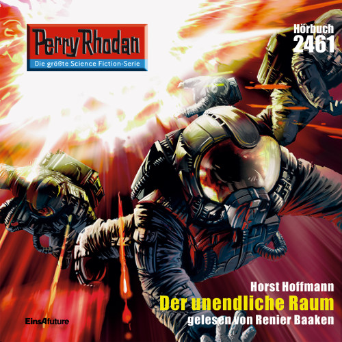 Perry Rhodan Nr. 2461: Der unendliche Raum (Hörbuch-Download)