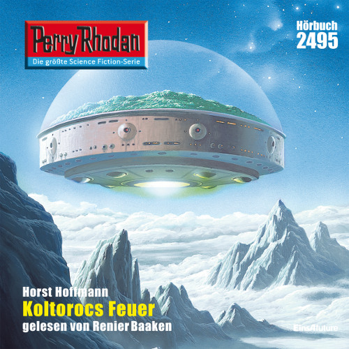 Perry Rhodan Nr. 2495: Koltorocs Feuer (Hörbuch-Download)