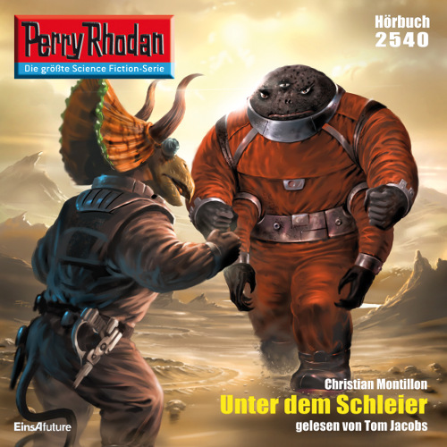 Perry Rhodan Nr. 2540: Unter dem Schleier (Hörbuch-Download)