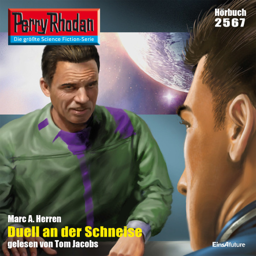 Perry Rhodan Nr. 2567: Duell an der Schneise (Hörbuch-Download)
