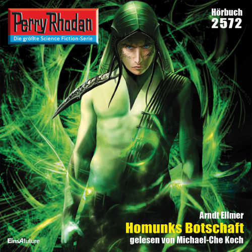 Perry Rhodan Nr. 2572: Homunks Botschaft (Hörbuch-Download)