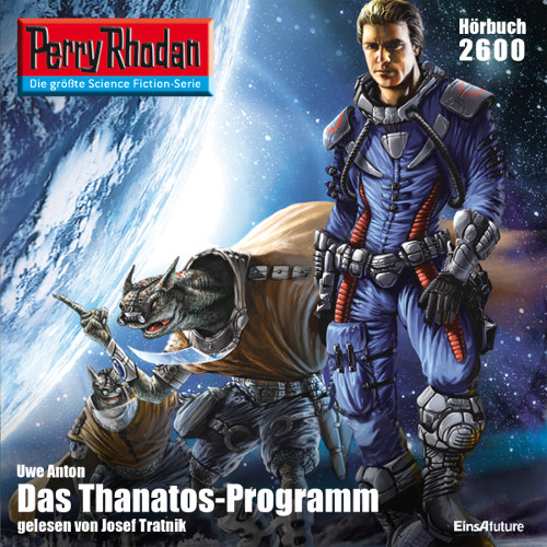 Perry Rhodan Nr. 2600: Das Thanatos-Programm (Hörbuch-Download)