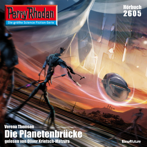 Perry Rhodan Nr. 2605: Die Planetenbrücke (Hörbuch-Download)