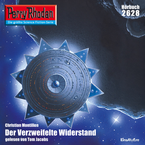 Perry Rhodan Nr. 2628: Der Verzweifelte Widerstand (Hörbuch-Download)