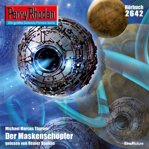 Perry Rhodan Nr. 2642: Der Maskenschöpfer (Hörbuch-Download)