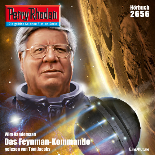 Perry Rhodan Nr. 2656: Das Feynman-Kommando (Hörbuch-Download)