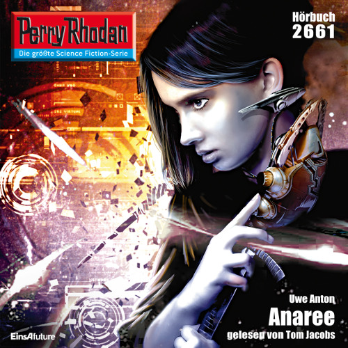 Perry Rhodan Nr. 2661: Anaree (Hörbuch-Download)