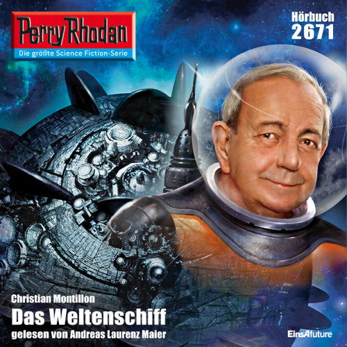 Perry Rhodan Nr. 2671: Das Weltenschiff (Hörbuch-Download)