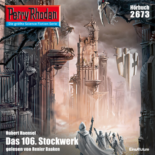 Perry Rhodan Nr. 2673: Das 106. Stockwerk (Hörbuch-Download)