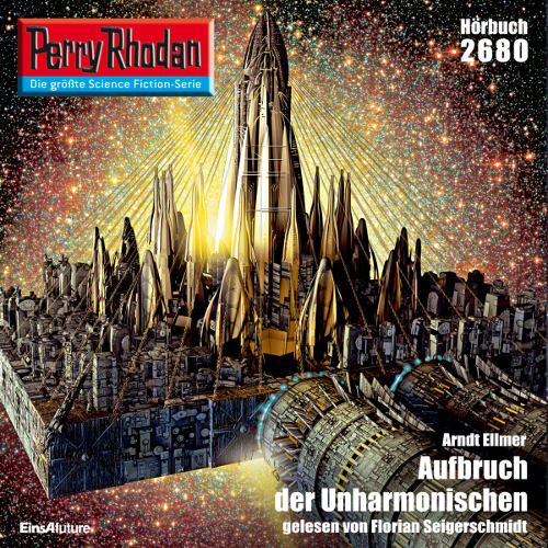 Perry Rhodan Nr. 2680: Aufbruch der Unharmonischen (Hörbuch-Download)