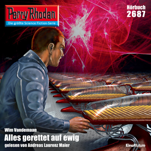 Perry Rhodan Nr. 2687: Alles gerettet auf ewig (Hörbuch-Download)