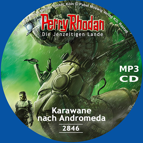 Perry Rhodan Nr. 2846: Karawane nach Andromeda (MP3-CD)