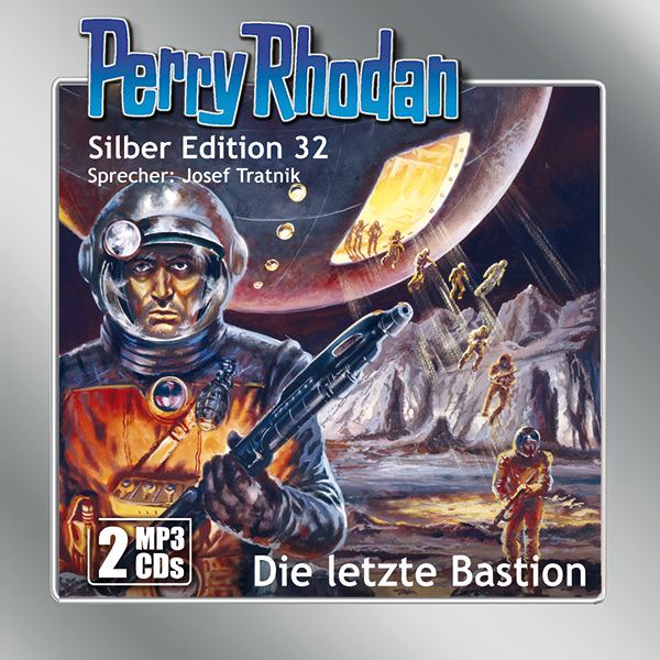 Perry Rhodan Silber Edition 32: Die letzte Bastion (2 MP3-CDs)